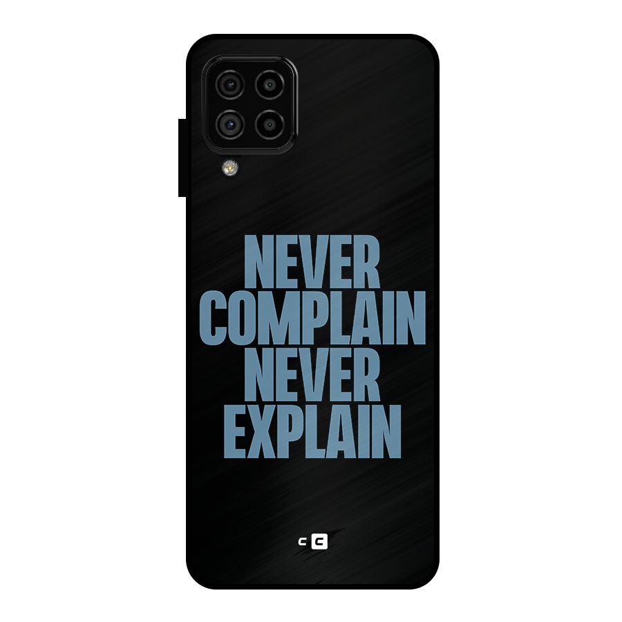 Never Complain Never Explain Metal Back Case for Galaxy A22 4G
