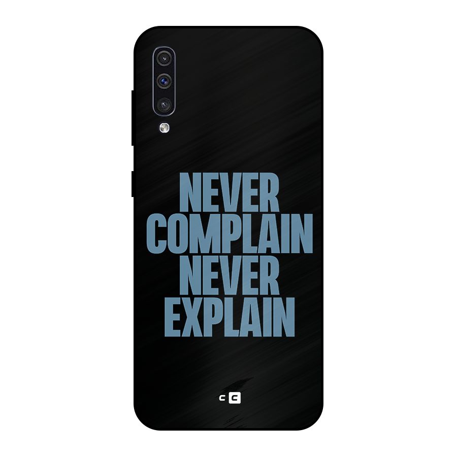 Never Complain Never Explain Metal Back Case for Galaxy A30s
