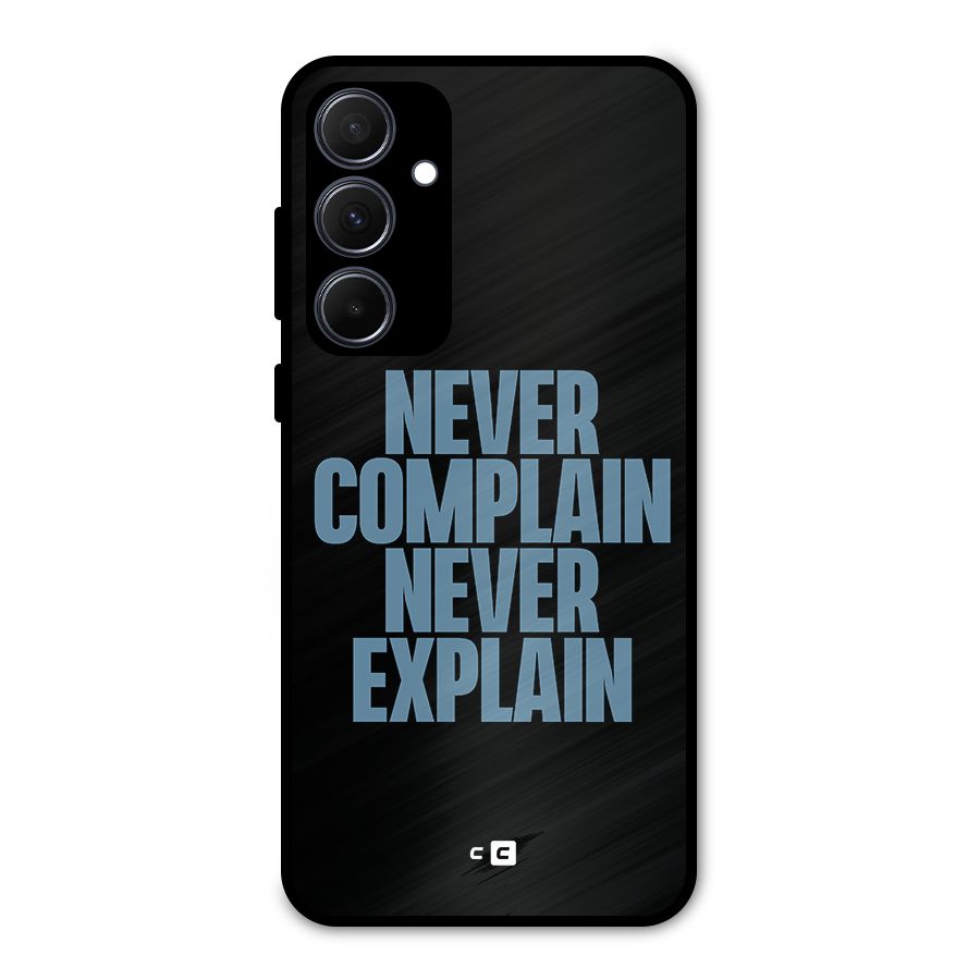 Never Complain Never Explain Metal Back Case for Galaxy A35