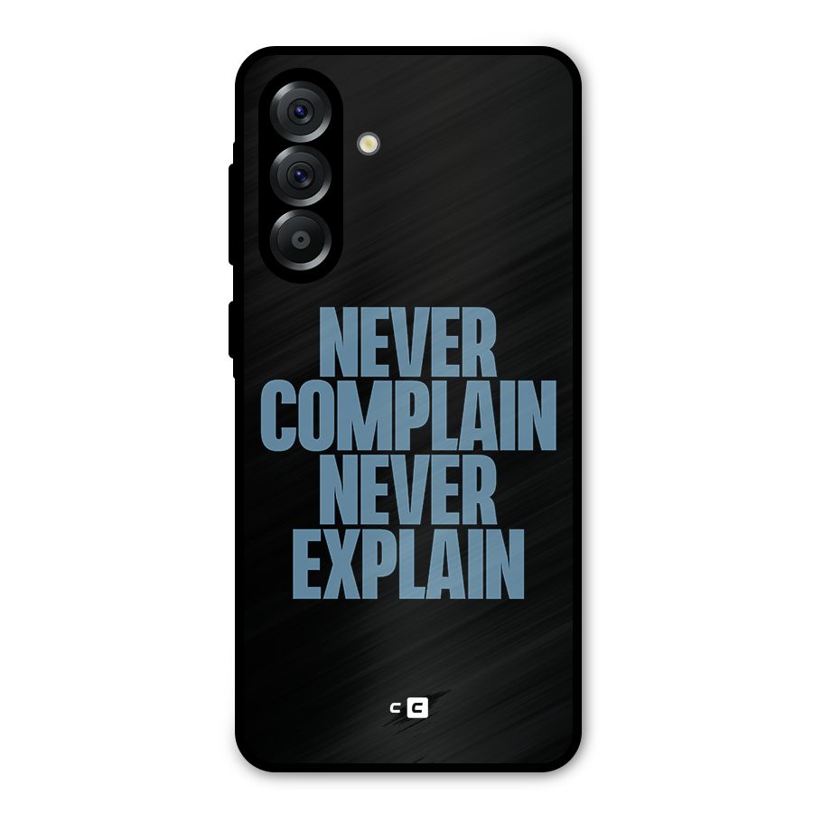 Never Complain Never Explain Metal Back Case for Galaxy A36