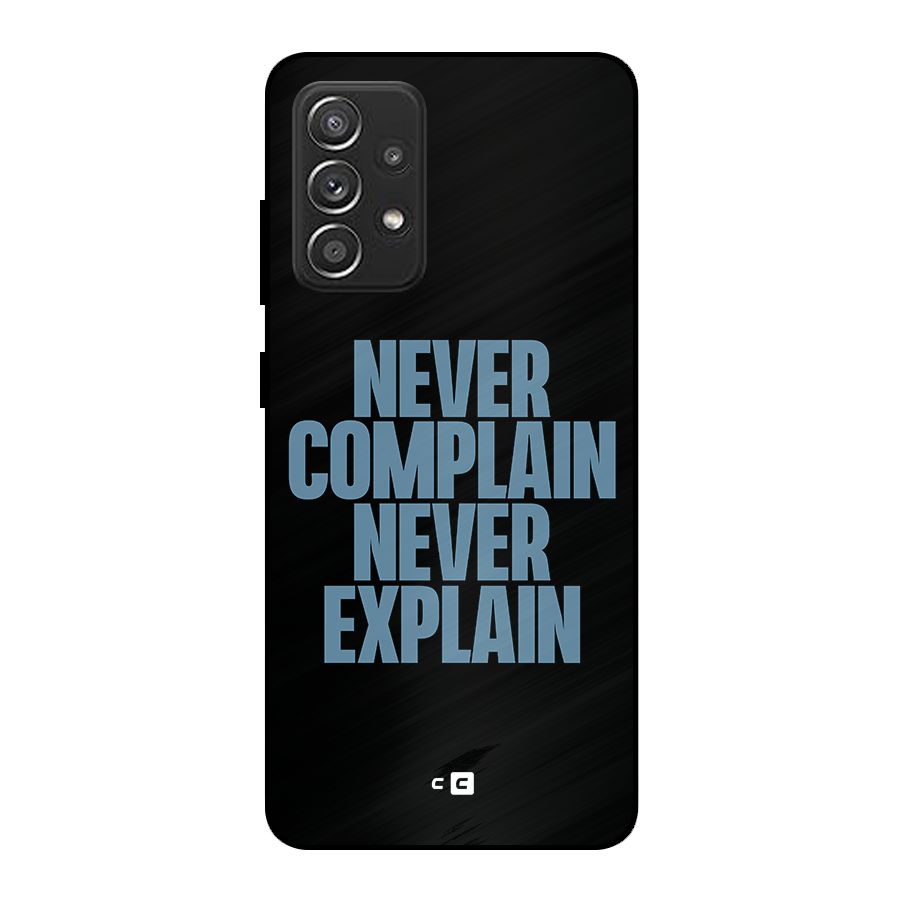 Never Complain Never Explain Metal Back Case for Galaxy A52