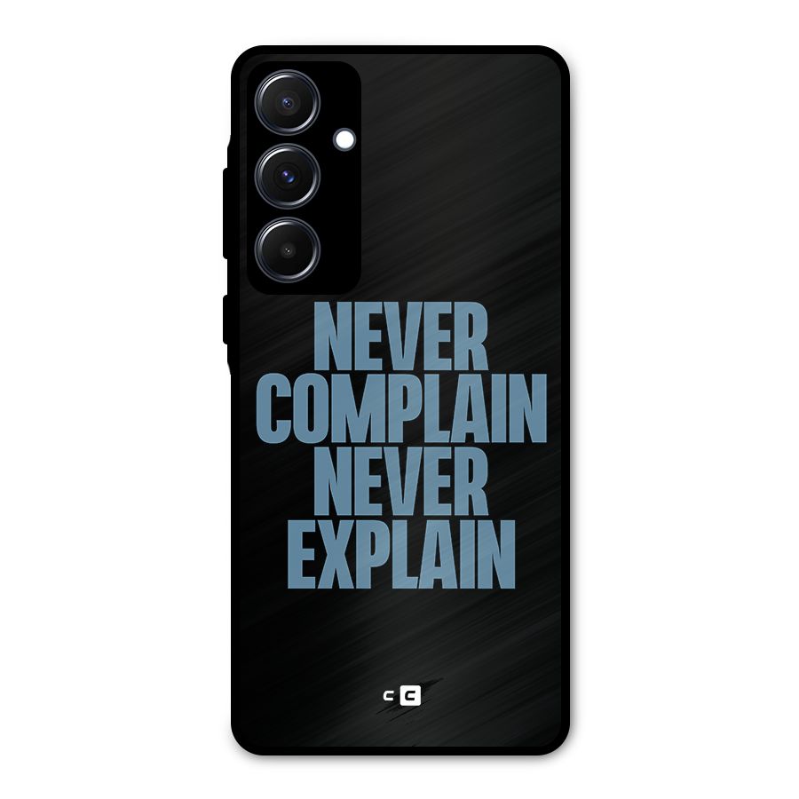 Never Complain Never Explain Metal Back Case for Galaxy A55