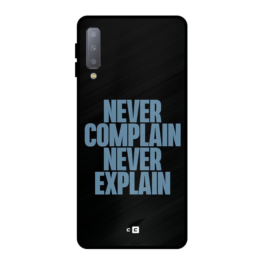 Never Complain Never Explain Metal Back Case for Galaxy A7 (2018)