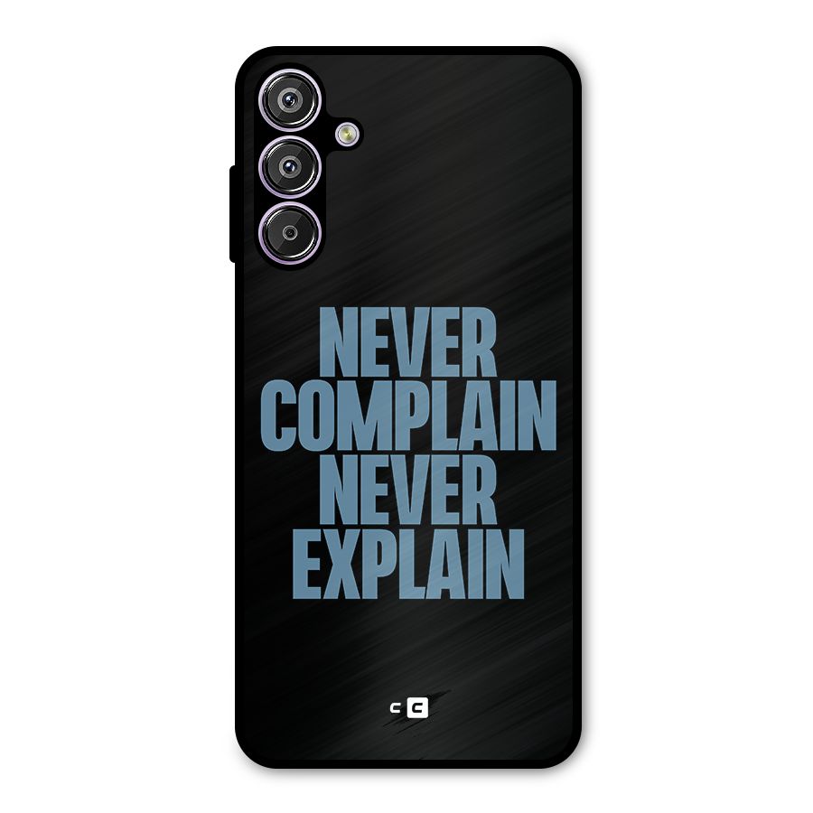Never Complain Never Explain Metal Back Case for Galaxy M15