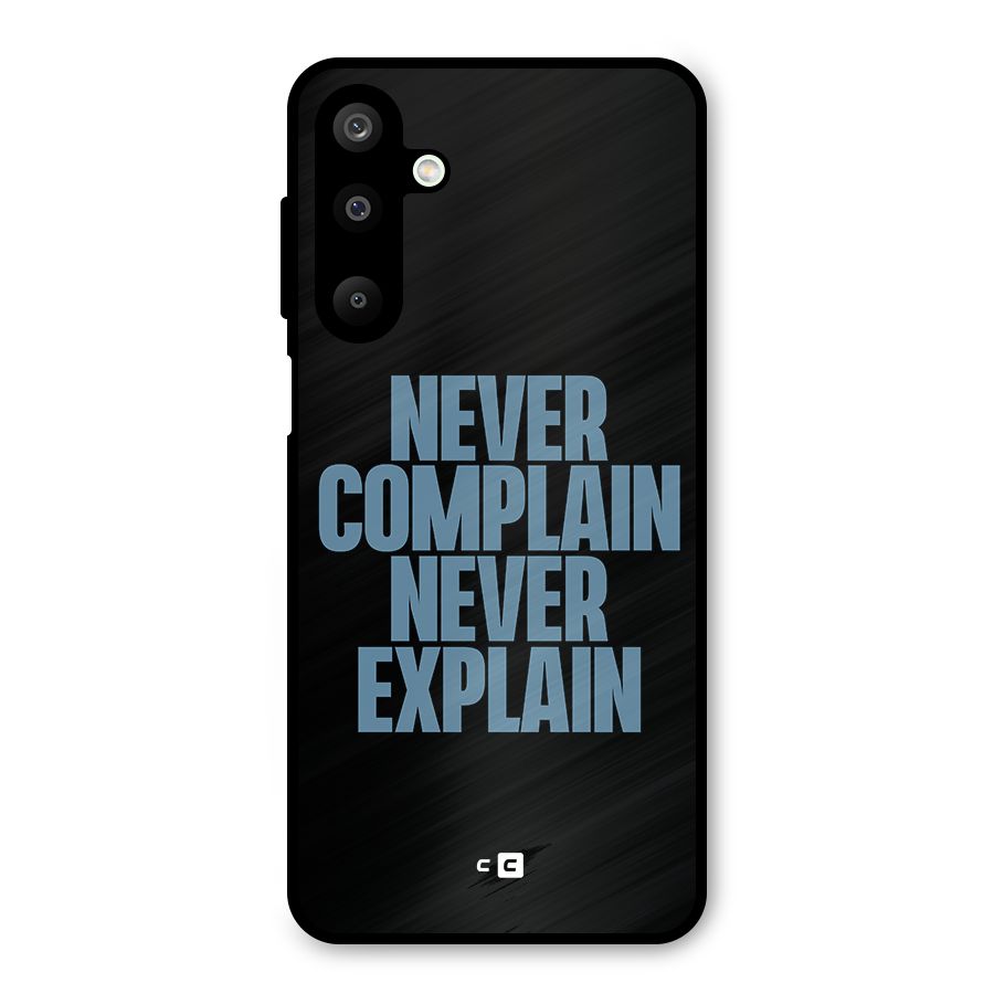 Never Complain Never Explain Metal Back Case for Galaxy M16