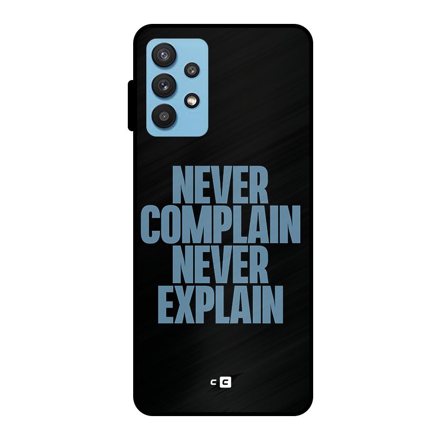 Never Complain Never Explain Metal Back Case for Galaxy M32 5G