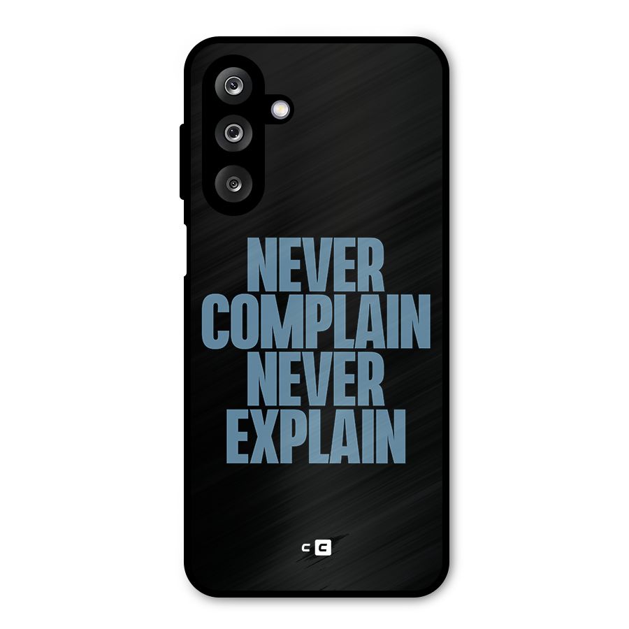 Never Complain Never Explain Metal Back Case for Galaxy M36