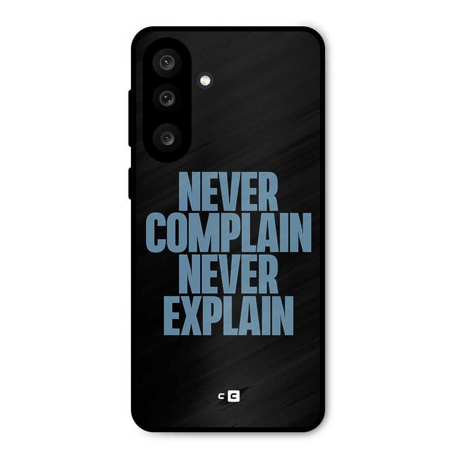 Never Complain Never Explain Metal Back Case for Galaxy M56
