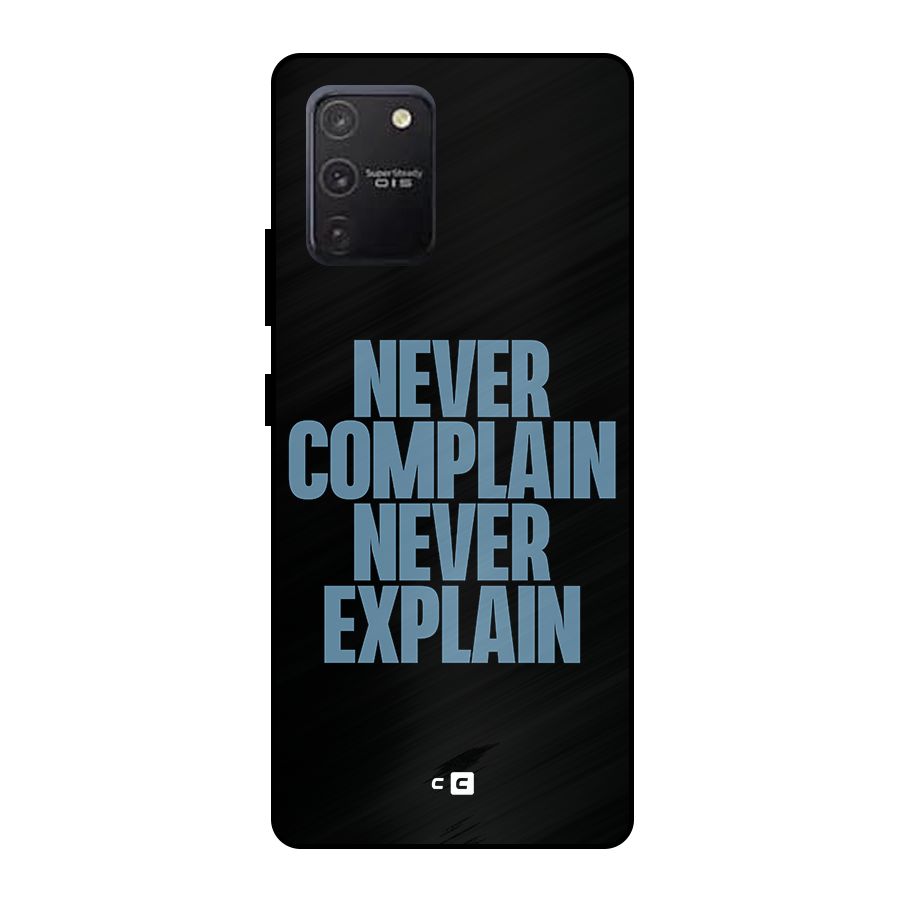Never Complain Never Explain Metal Back Case for Galaxy S10 Lite