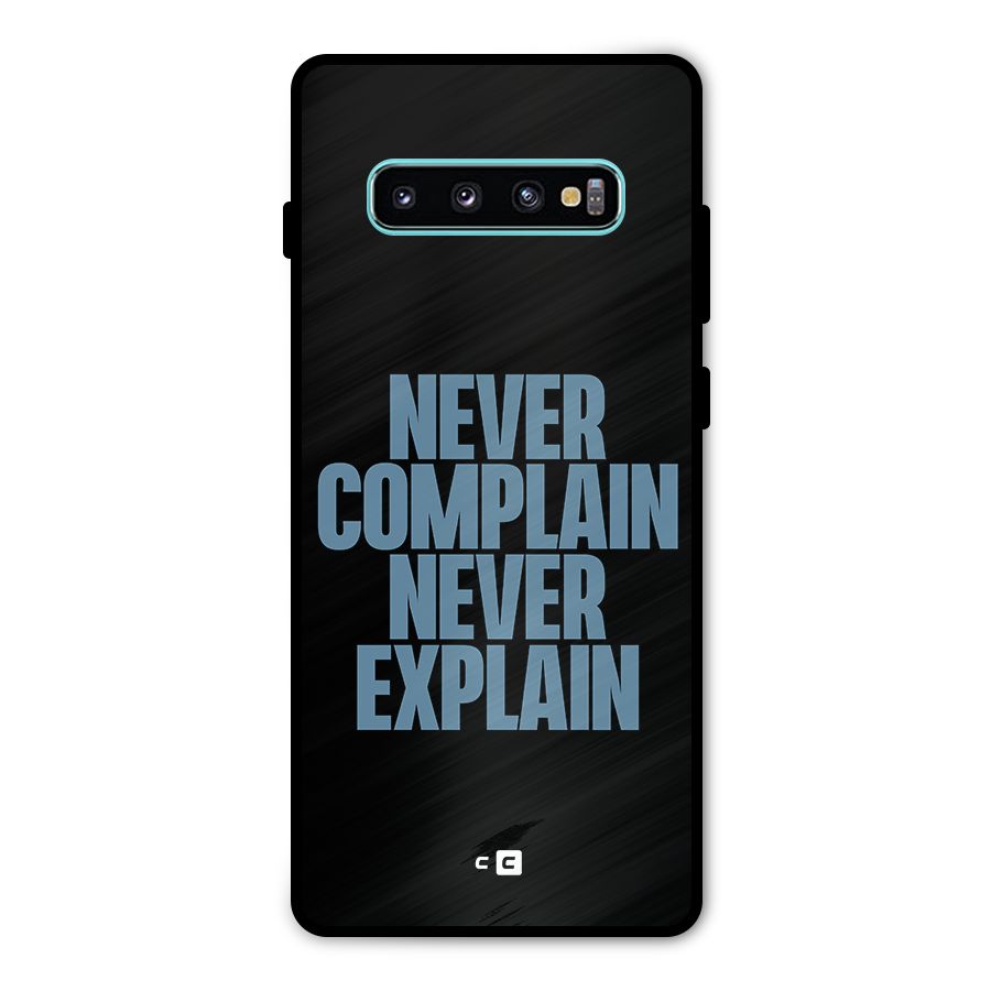 Never Complain Never Explain Metal Back Case for Galaxy S10 Plus