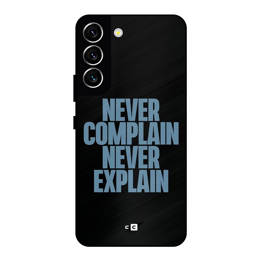 Never Complain Never Explain Metal Back Case for Galaxy S22 5G