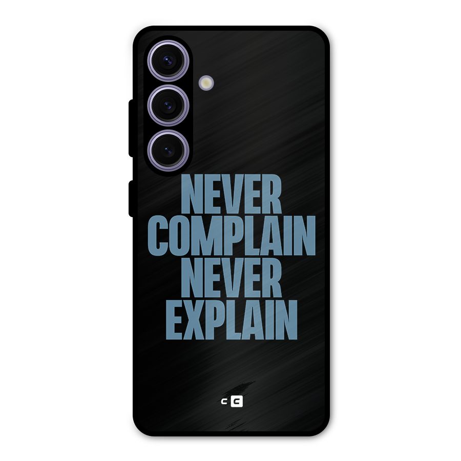 Never Complain Never Explain Metal Back Case for Galaxy S24