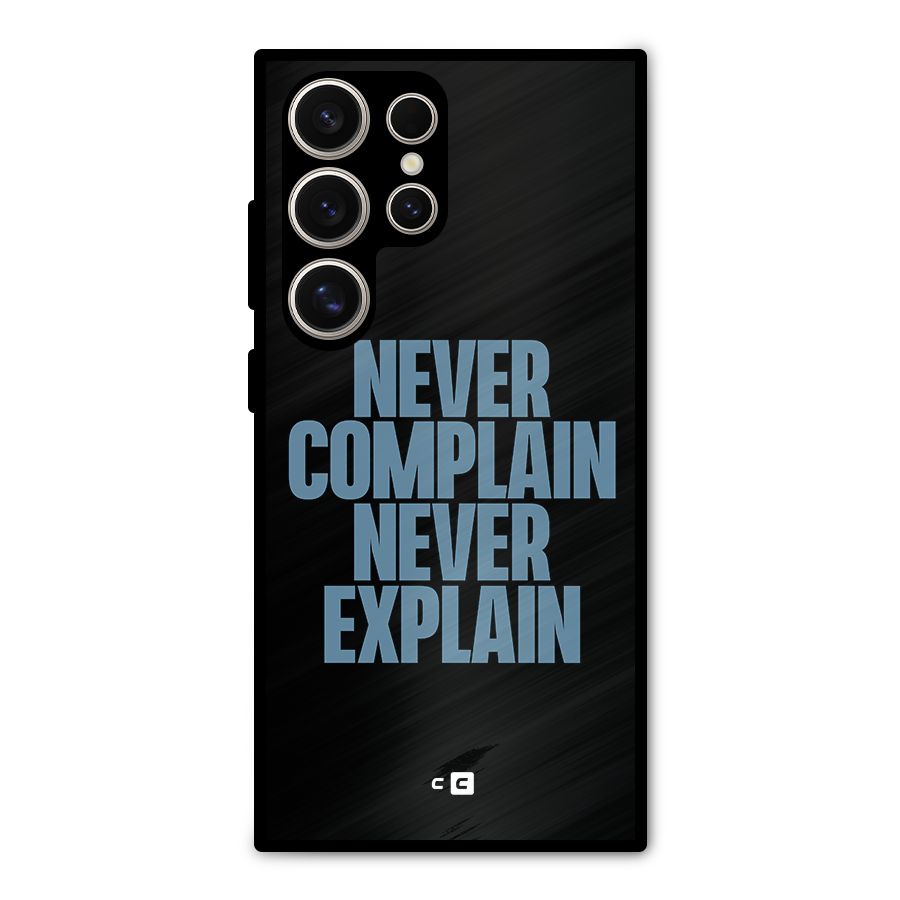 Never Complain Never Explain Metal Back Case for Galaxy S24 Ultra