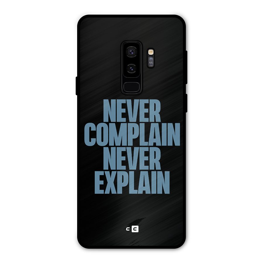 Never Complain Never Explain Metal Back Case for Galaxy S9 Plus
