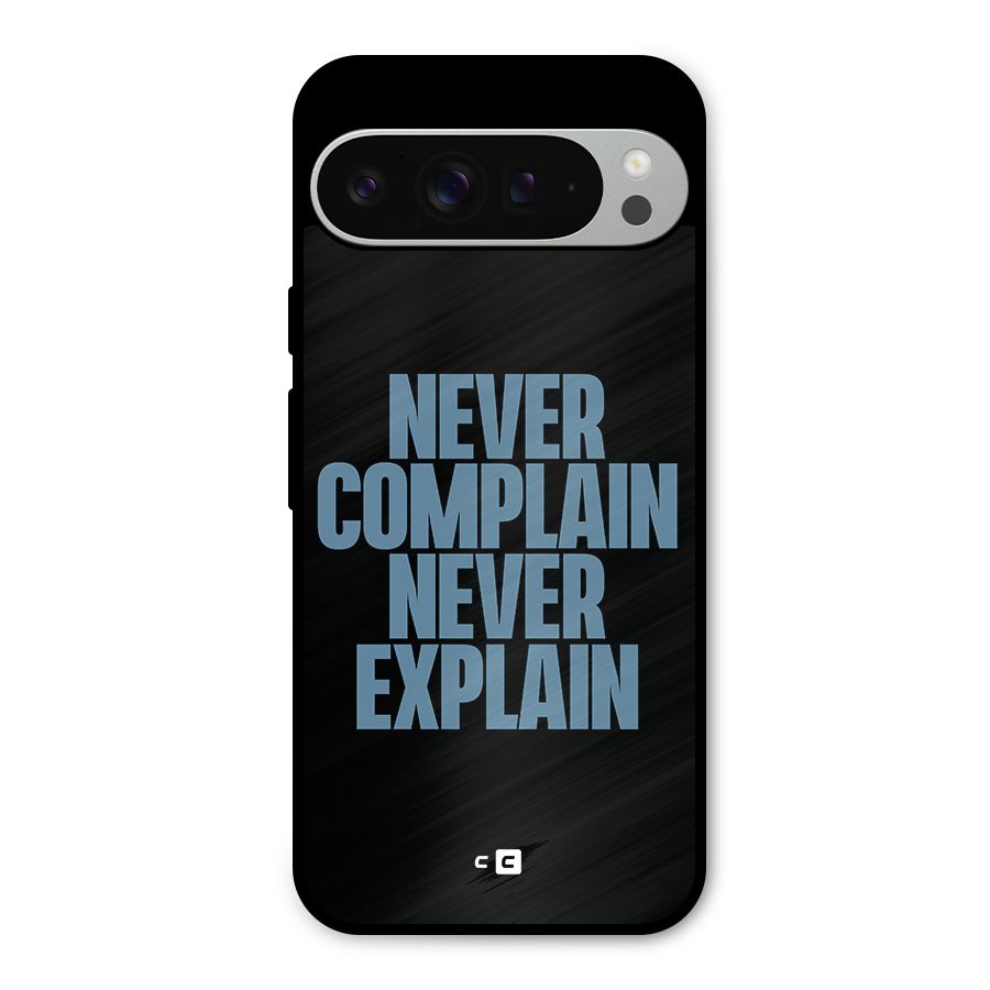 Never Complain Never Explain Metal Back Case for Google Pixel 9 Pro XL