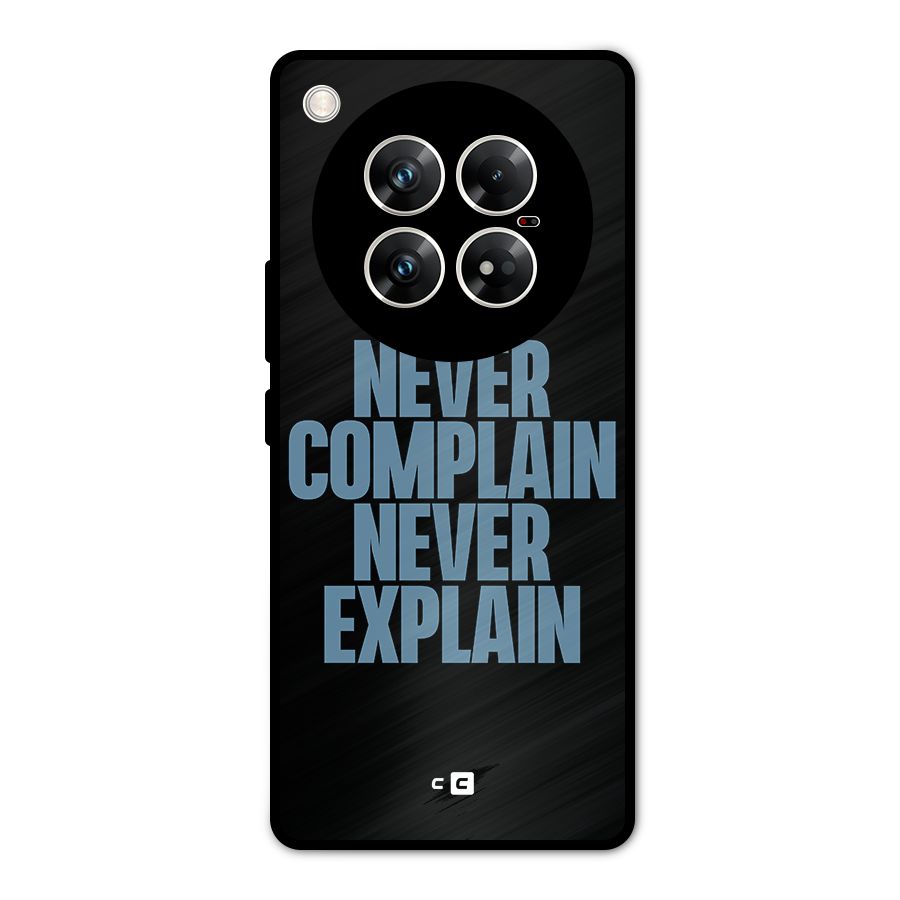 Never Complain Never Explain Metal Back Case for Infinix Zero 40 5G