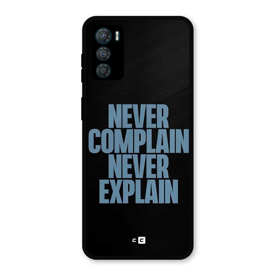 Never Complain Never Explain Metal Back Case for Moto G42