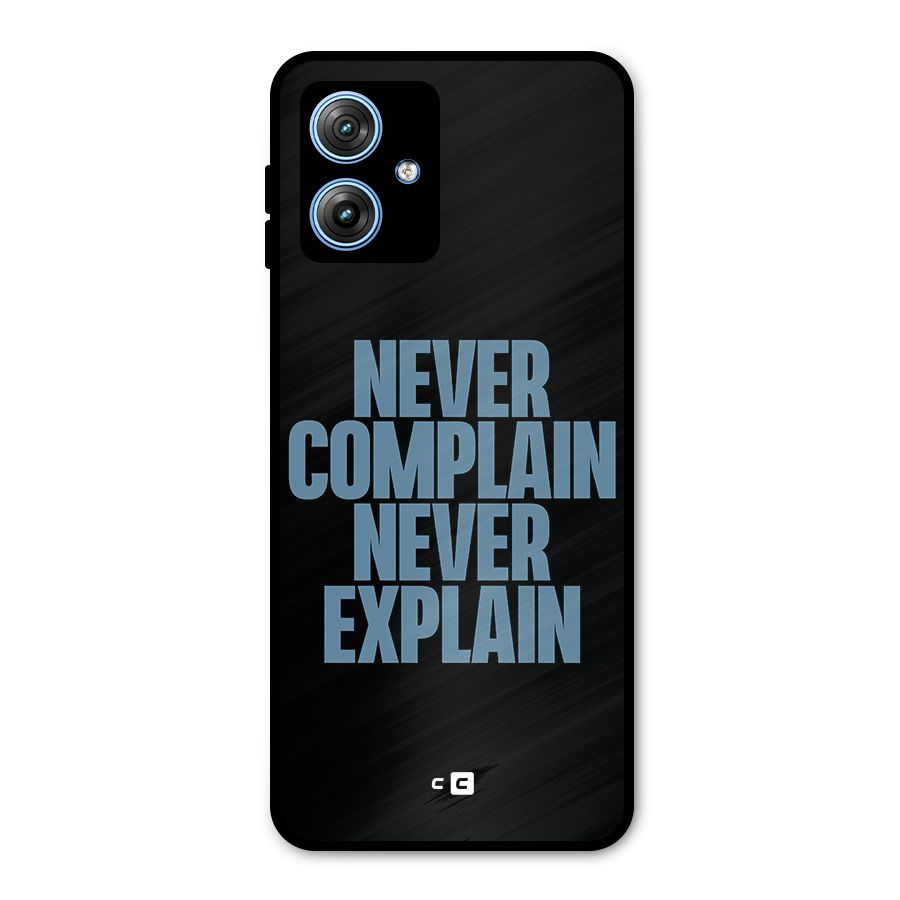 Never Complain Never Explain Metal Back Case for Moto G54