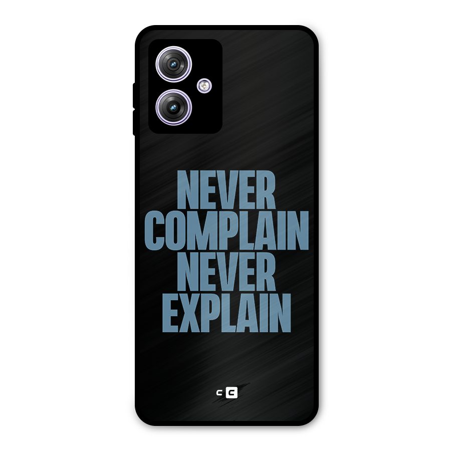 Never Complain Never Explain Metal Back Case for Moto G64