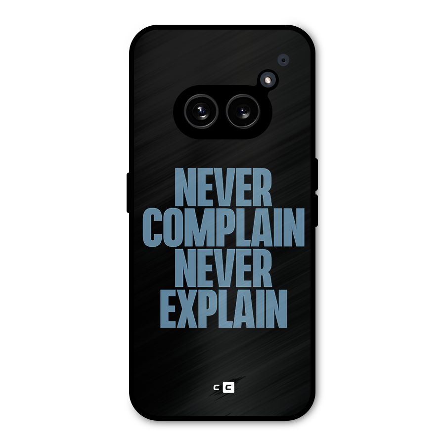 Never Complain Never Explain Metal Back Case for Nothing Phone 2a Plus