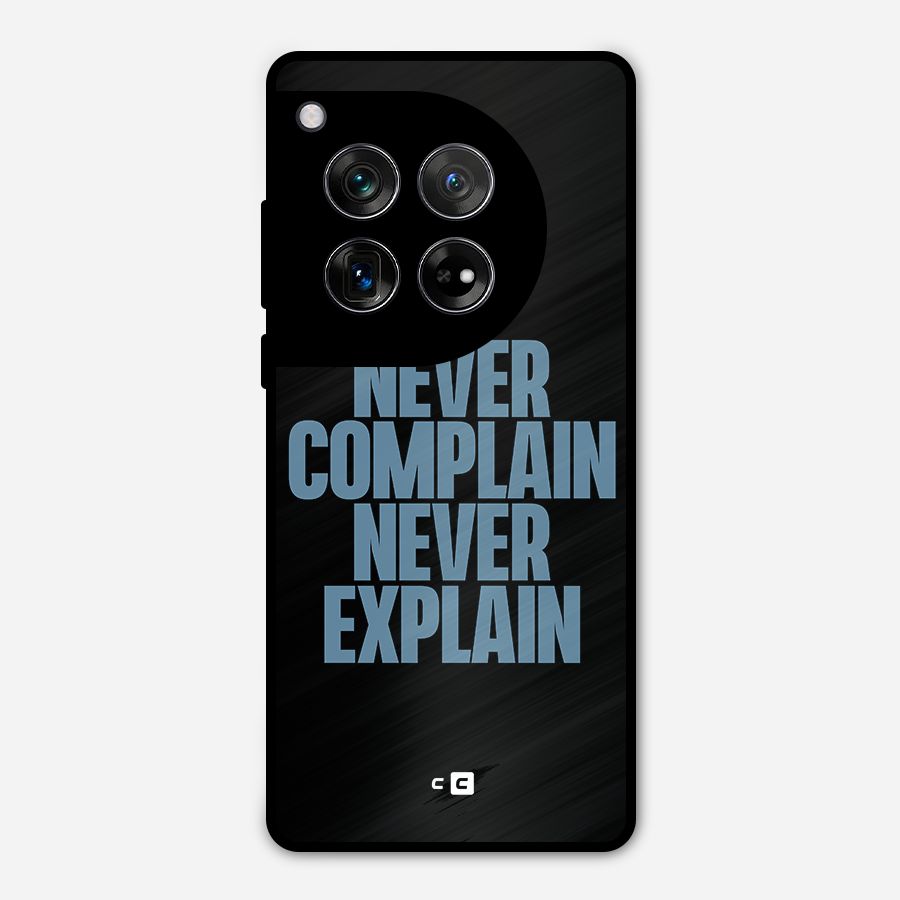 Never Complain Never Explain Metal Back Case for OnePlus 12
