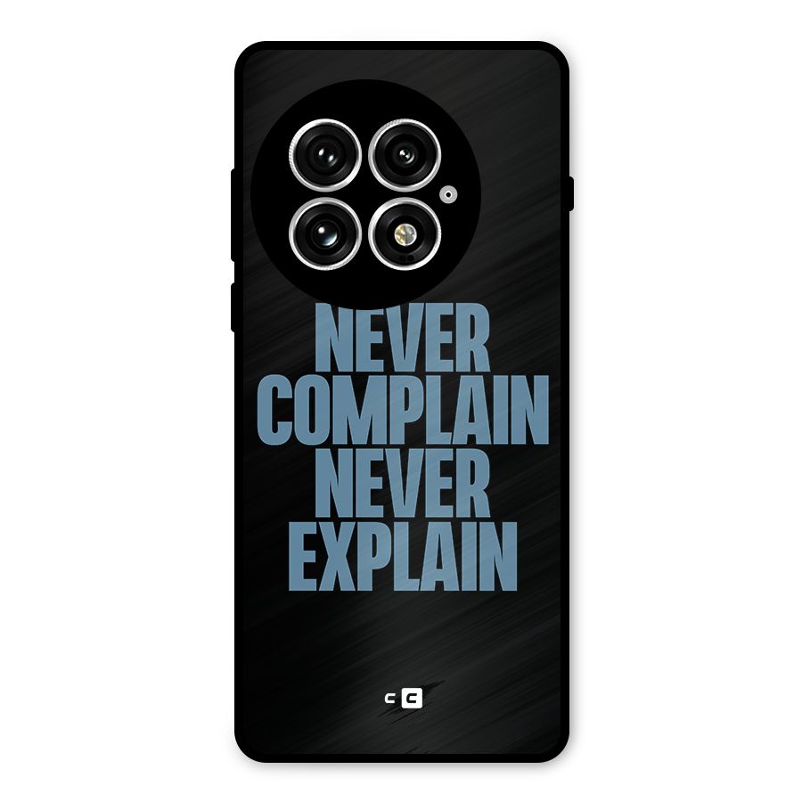 Never Complain Never Explain Metal Back Case for OnePlus 13