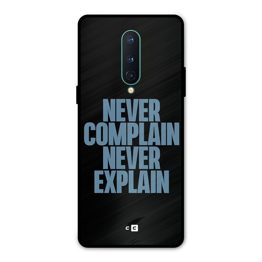 Never Complain Never Explain Metal Back Case for OnePlus 8
