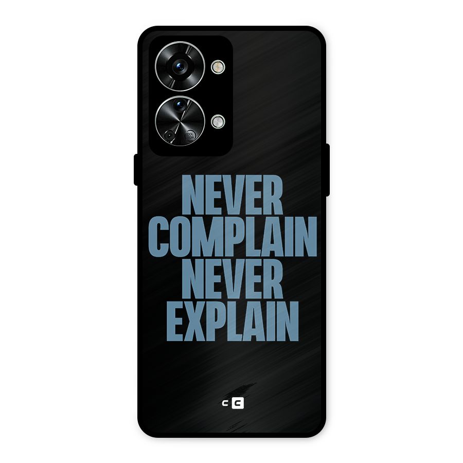 Never Complain Never Explain Metal Back Case for OnePlus Nord 2T