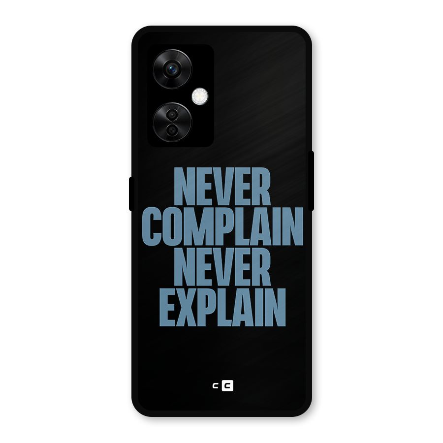 Never Complain Never Explain Metal Back Case for OnePlus Nord CE 3 Lite