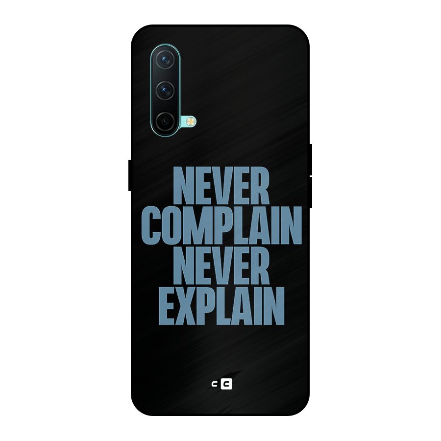 Never Complain Never Explain Metal Back Case for OnePlus Nord CE 5G