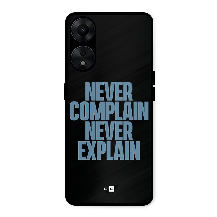 Never Complain Never Explain Metal Back Case for Oppo A78 5G