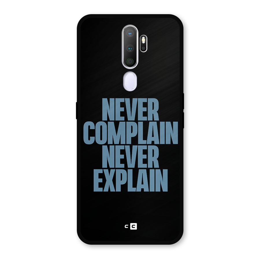 Never Complain Never Explain Metal Back Case for Oppo A9 (2020)