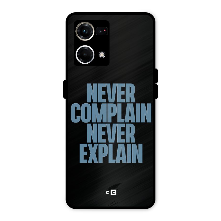 Never Complain Never Explain Metal Back Case for Oppo F21 Pro 4G
