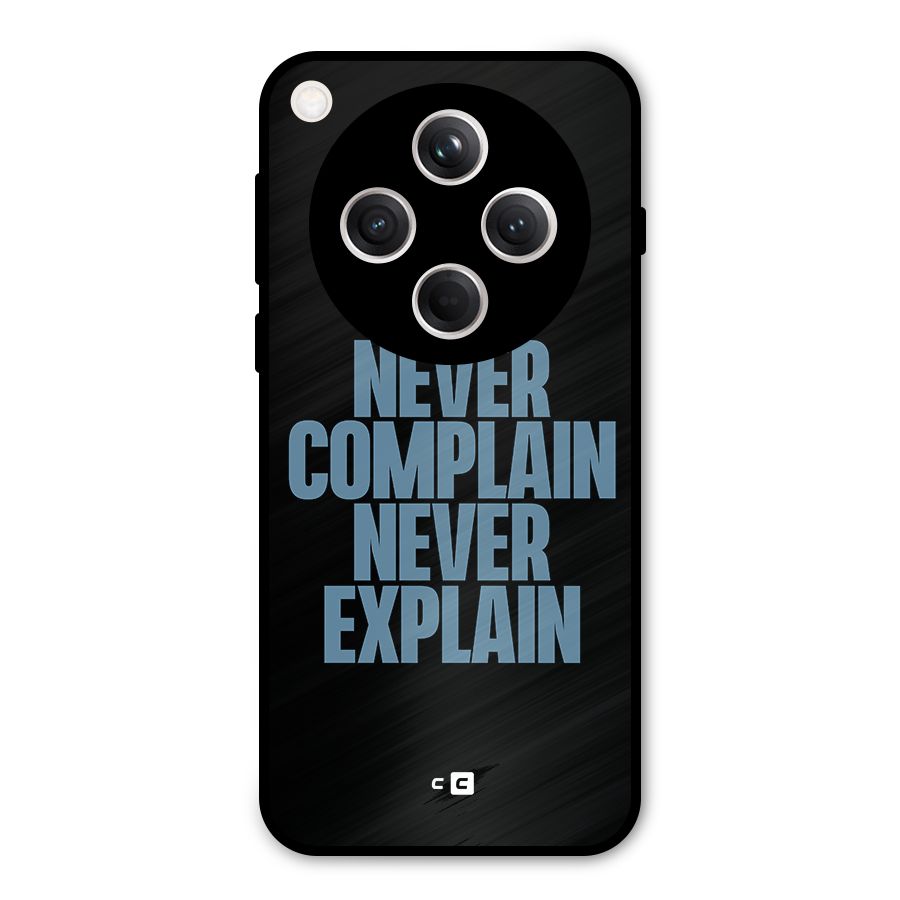 Never Complain Never Explain Metal Back Case for Oppo Find X8