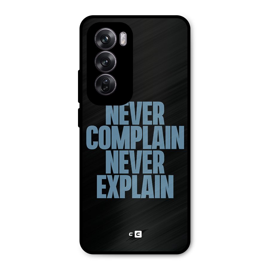 Never Complain Never Explain Metal Back Case for Oppo Reno12 Pro