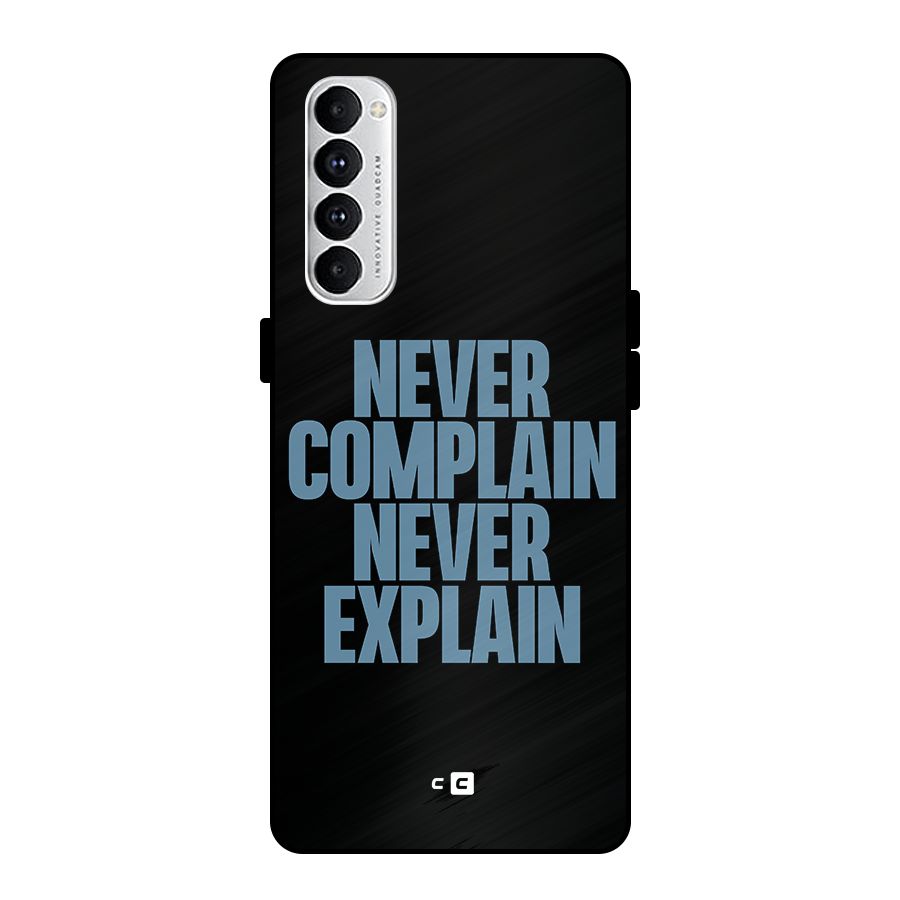 Never Complain Never Explain Metal Back Case for Oppo Reno4 Pro