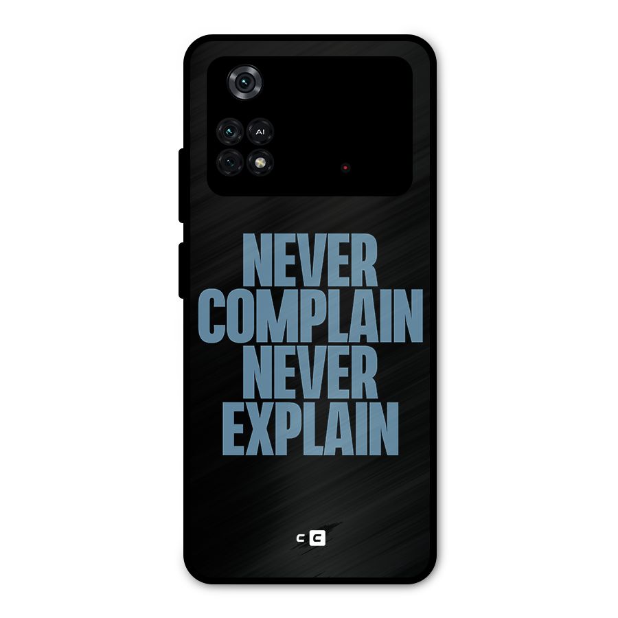 Never Complain Never Explain Metal Back Case for Poco M4 Pro 4G