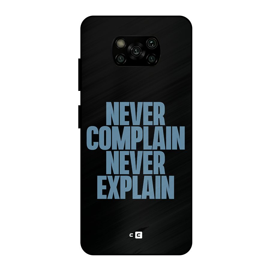 Never Complain Never Explain Metal Back Case for Poco X3