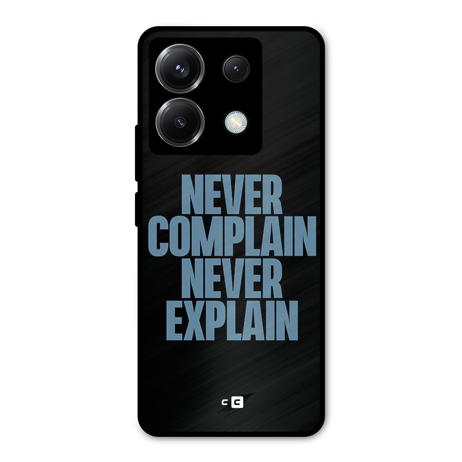 Never Complain Never Explain Metal Back Case for Poco X6