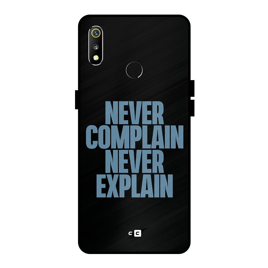 Never Complain Never Explain Metal Back Case for Realme 3i