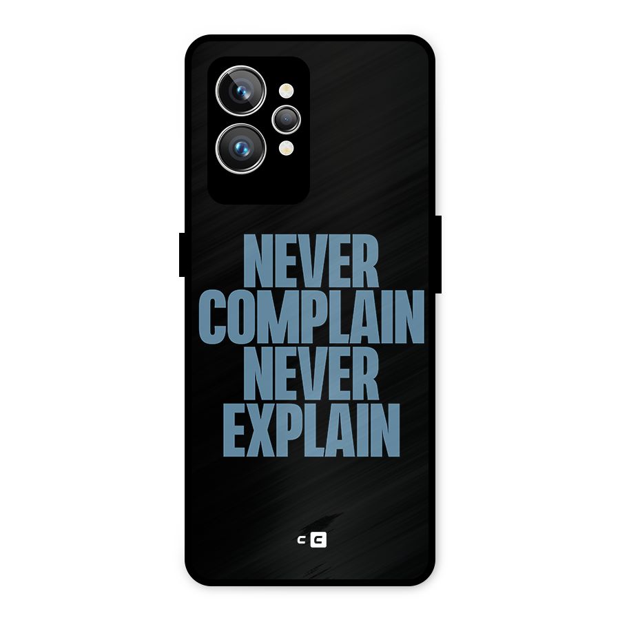 Never Complain Never Explain Metal Back Case for Realme GT2 Pro