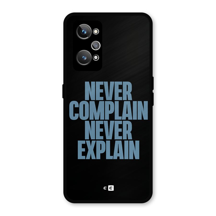 Never Complain Never Explain Metal Back Case for Realme GT Neo2