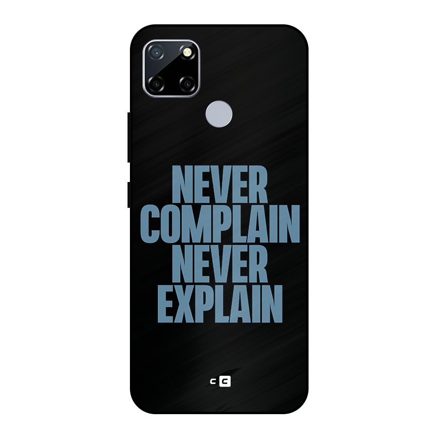 Never Complain Never Explain Metal Back Case for Realme Narzo 30A