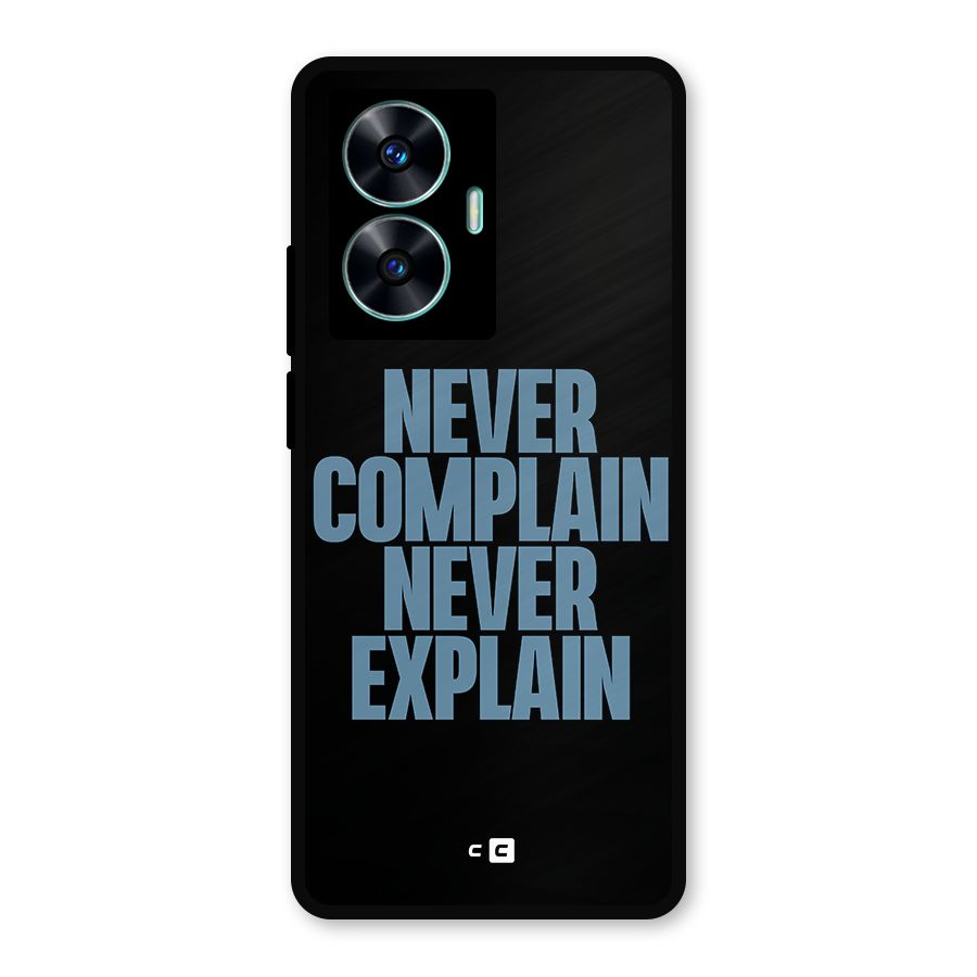 Never Complain Never Explain Metal Back Case for Realme Narzo N55