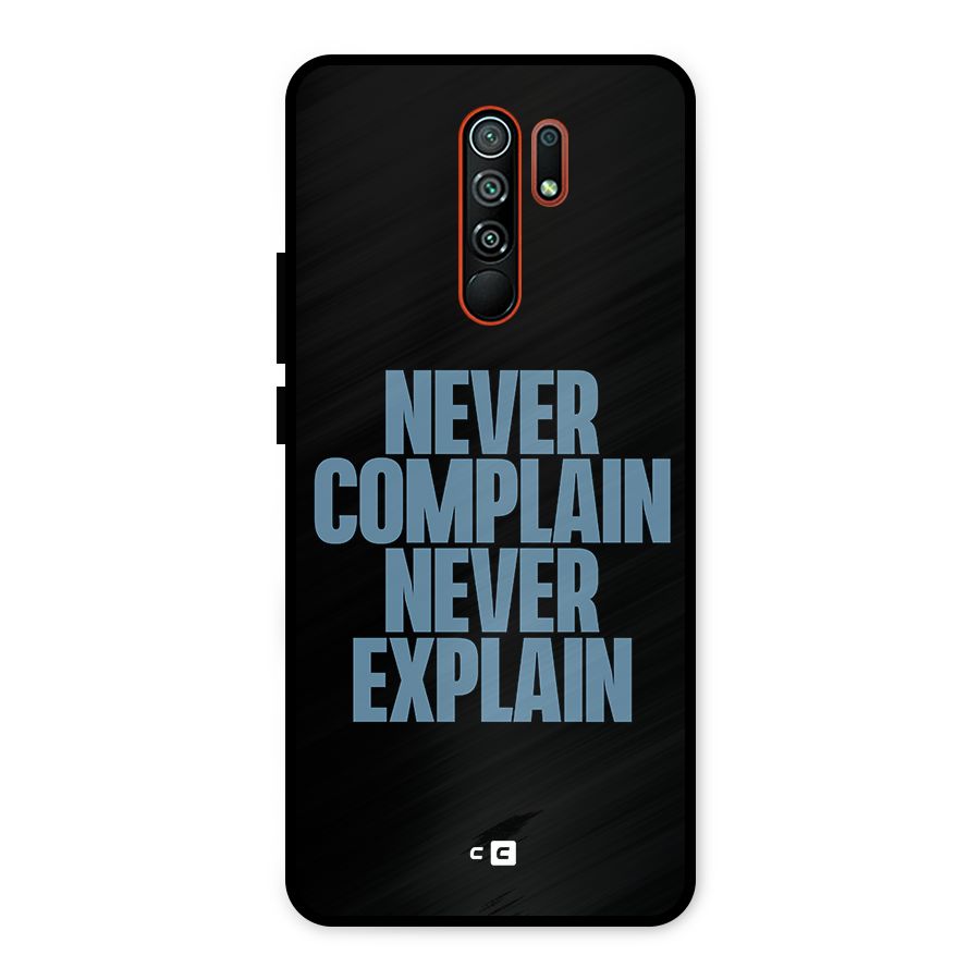 Never Complain Never Explain Metal Back Case for Redmi 9 Prime