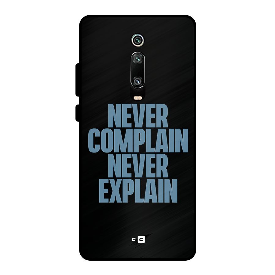 Never Complain Never Explain Metal Back Case for Redmi K20 Pro