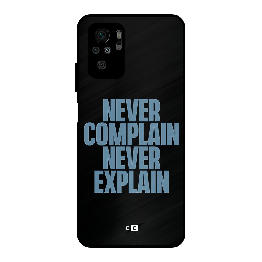Never Complain Never Explain Metal Back Case for Redmi Note 10S
