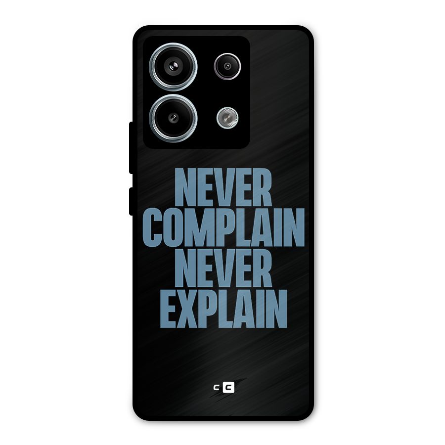 Never Complain Never Explain Metal Back Case for Redmi Note 13 Pro 5G