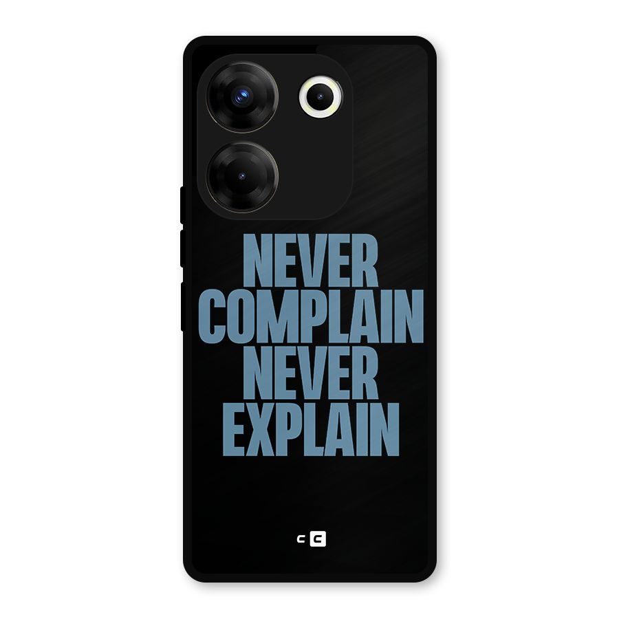 Never Complain Never Explain Metal Back Case for Tecno Camon 20