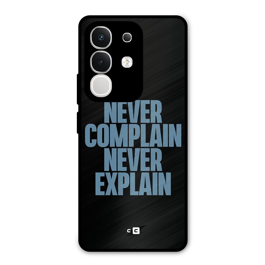 Never Complain Never Explain Metal Back Case for Vivo T4x